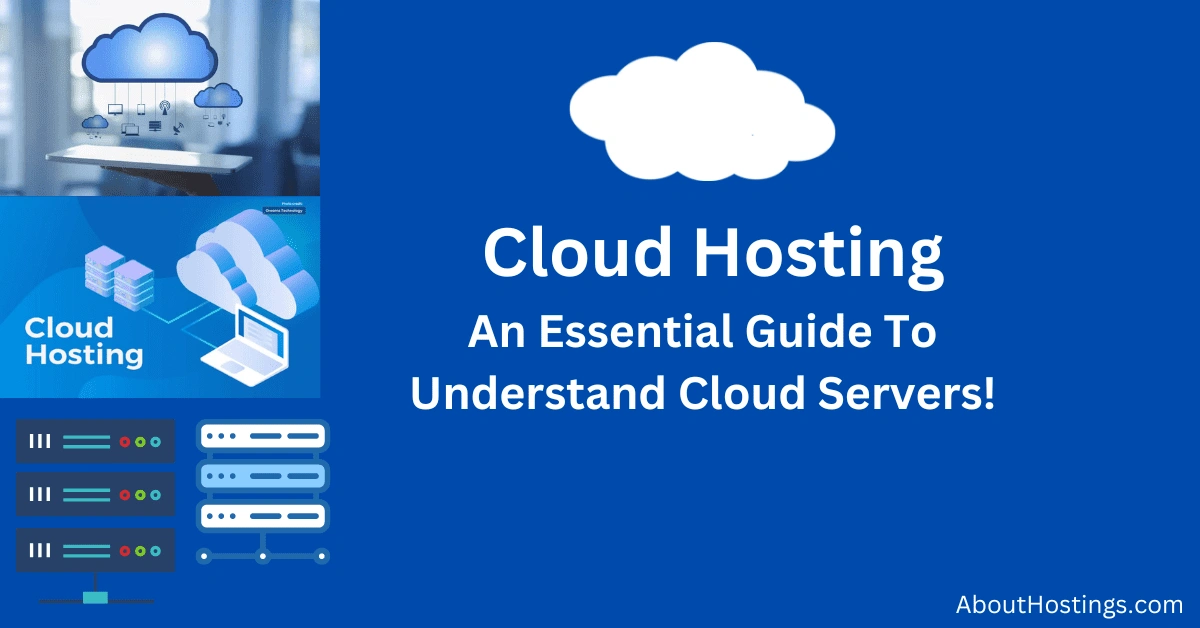 Understanding Cloud Hosting: Making Sense of Modern Web Performance