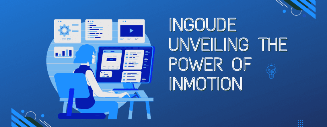 Unveiling the Power of InMotion
