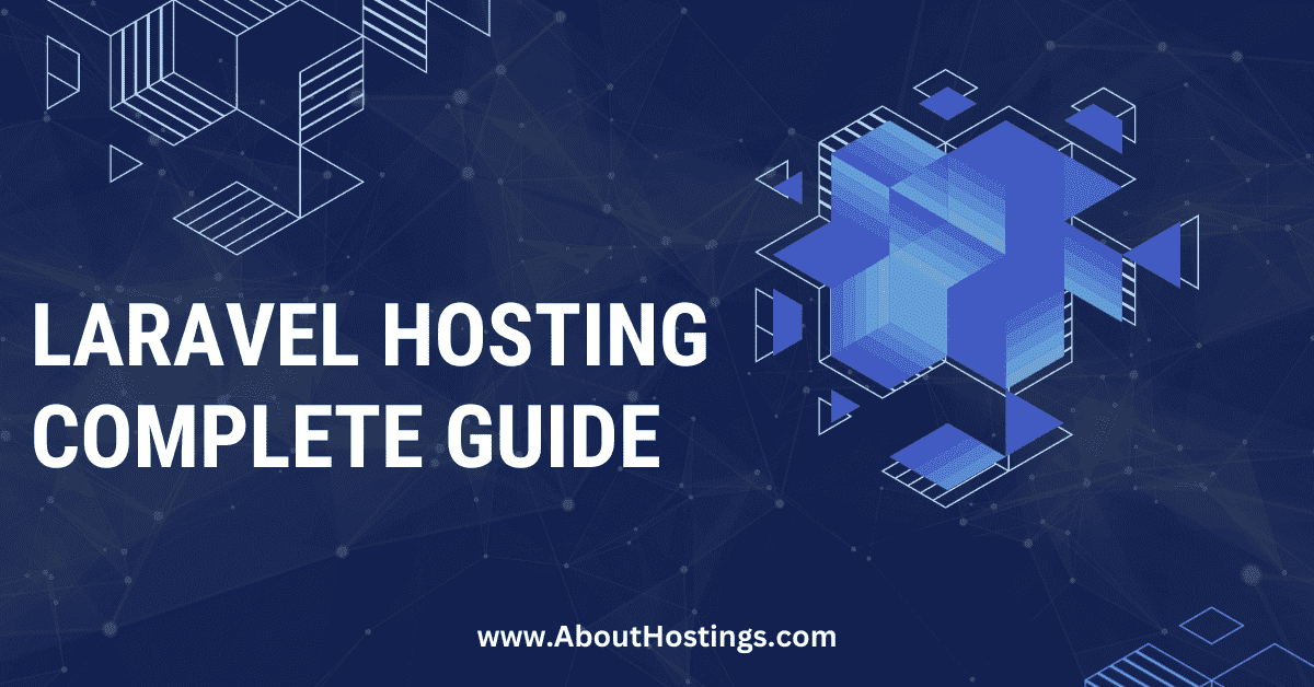 Laravel Hosting Complete Guide