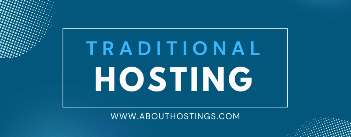 Traditional Hosting